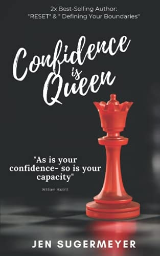 Confidence is Queen Confidence is an Inside Job