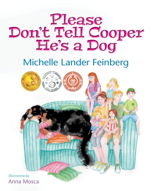 Please Dont Tell Cooper Hes a Dog, Book 1 of the Cooper the Dog series (Moms Choice Award Recipient-Gold)