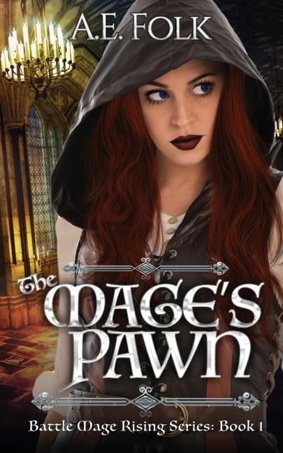 The Mages Pawn: Battle Mage Rising Series: Book 1