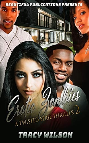 Erotic Zombies 2 A Twisted Eerie Thriller