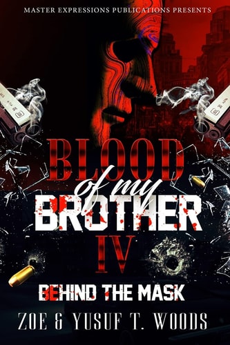 Blood of My Brother IV Behind The Mask