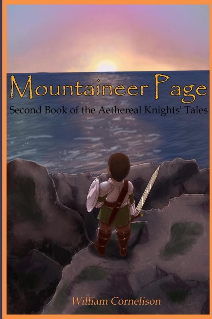 Mountaineer Page: Second Book of the Aethereal Knights Tales