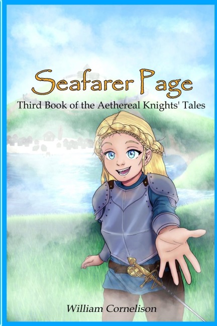 Seafarer Page: Third Book of the Aethereal Knights Tales