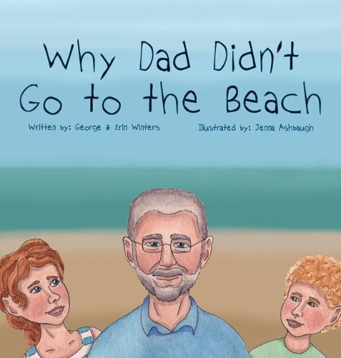 Why Dad Didnt Go to the Beach