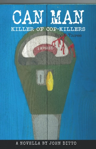 Can Man Book Three Killer of Cop Killers