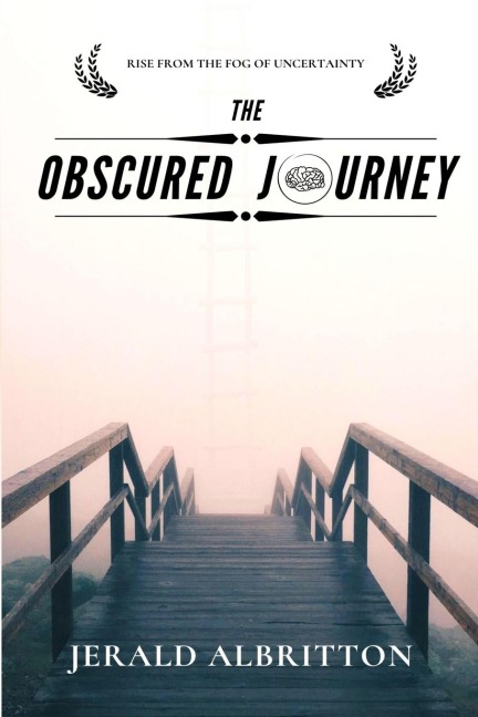 The Obscured Journey: Rise from the Fog of Uncertainty