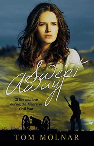 Swept Away Of Life and Love During the American Civil War