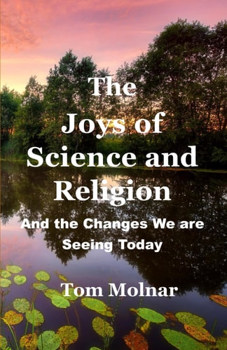 The Joys of Science and Religion