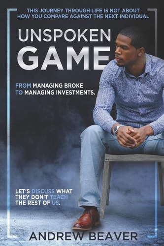 UnSpoken Game From Managing Broke, To Managing Investments