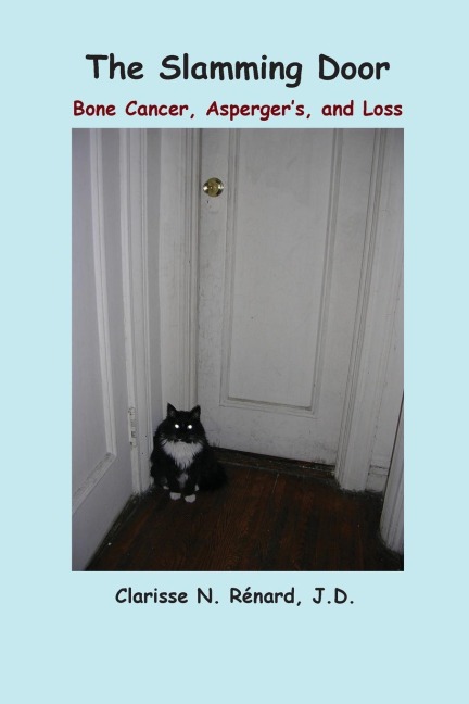 The Slamming Door: Bone Cancer, Asperger's, and Loss