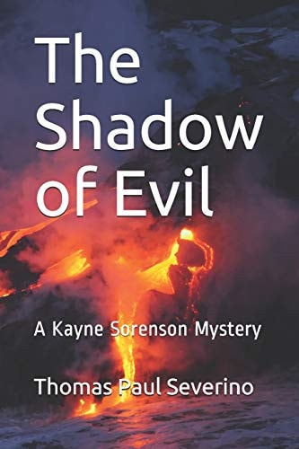 The Shadow of Evil A Kayne Sorenson Mystery