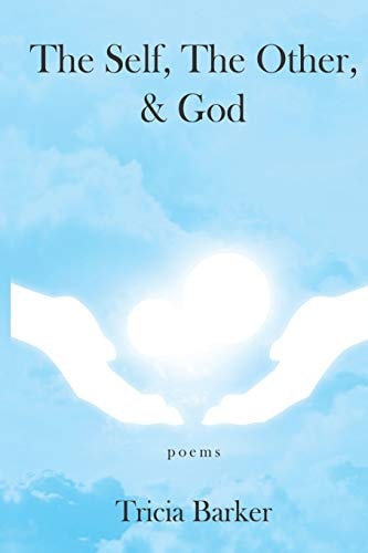 The Self, The Other, and God Poems