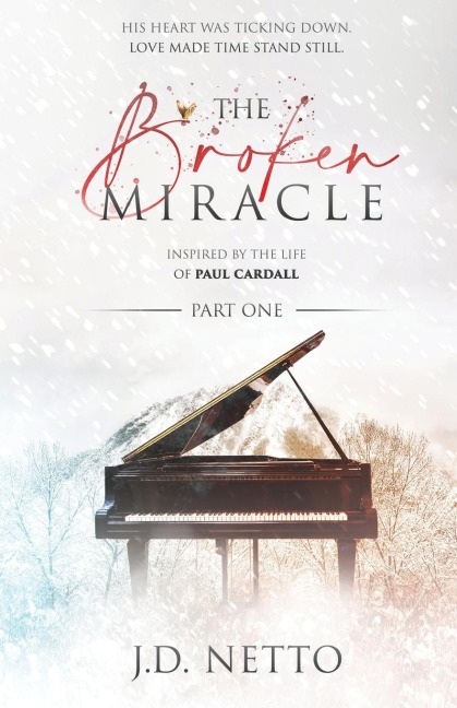 The Broken Miracle - Inspired by the Life of Paul Cardall: Part 1