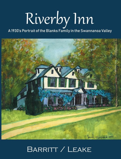 Riverby Inn: A 1930s Portrait of the Blanks Family in the Swannanoa Valley