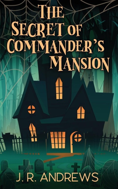 The Secret of Commanders Mansion