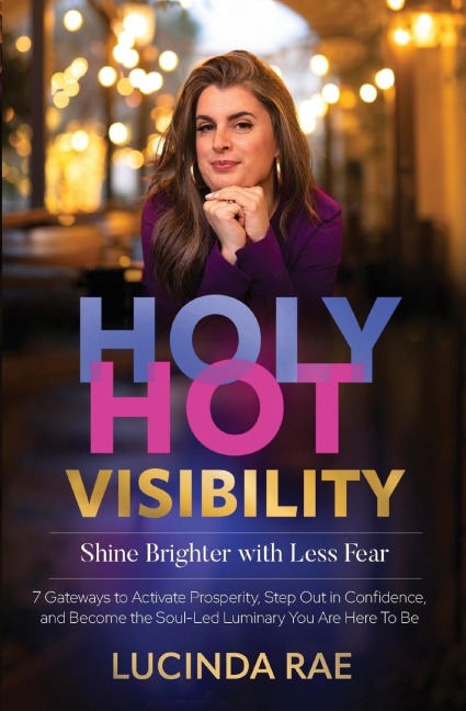Holy Hot Visibility: Shine Brighter with Less Fear