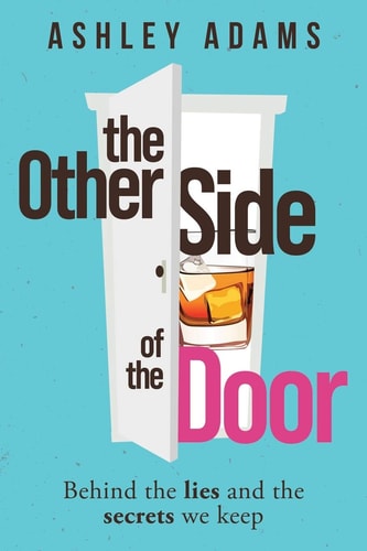 The Other Side of the Door Behind the Lies and the Secrets We Keep
