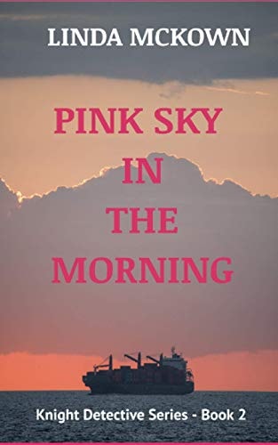 Pink Sky In The Morning Knight Detective Series - Book 2
