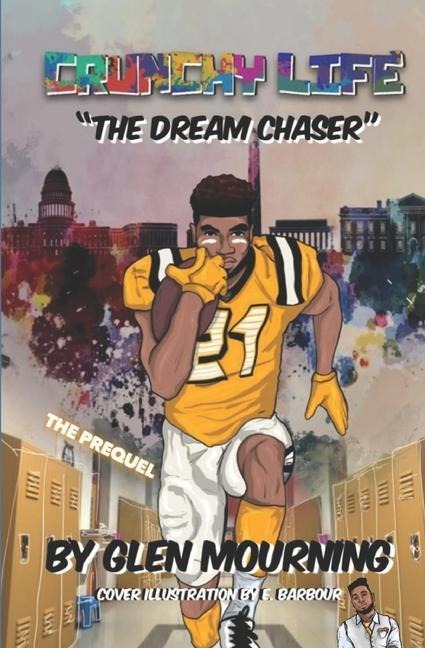 Crunchy Life: The Dream Chaser
