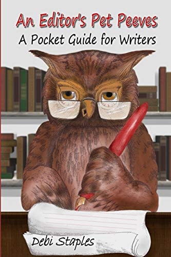 An Editor's Pet Peeves A Pocket Guide for Writers