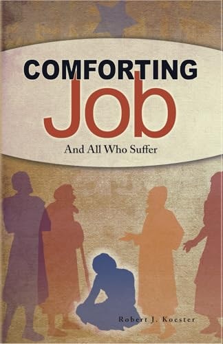 Comforting Job And All Who Suffer
