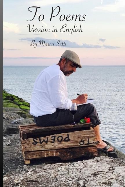 To Poems by Marco Setti: Version in English