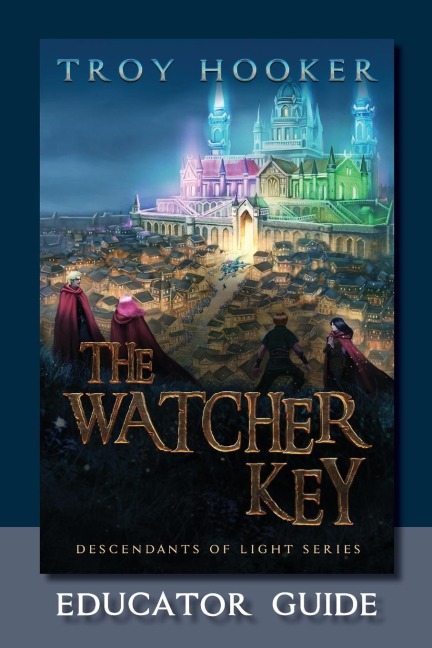 The Watcher Key: Light Training Manual: Educators Guide