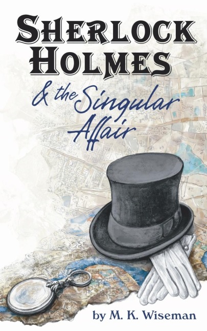 Sherlock Holmes &amp; the Singular Affair