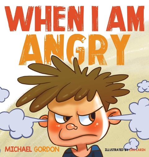 When I Am Angry: Kids Books about Anger, ages 3 5, childrens books