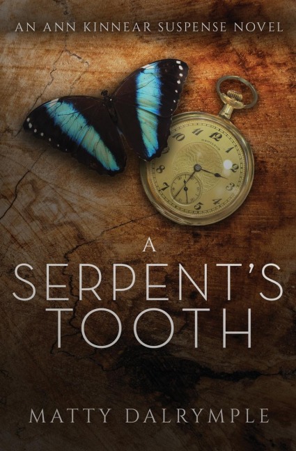 A Serpents Tooth: An Ann Kinnear Suspense Novel