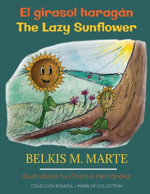 El girasol haragán: The Lazy Sunflower