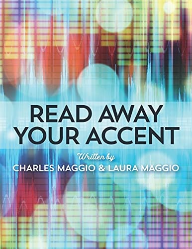 Read Away Your Accent Be Understood...the First Time You Say Something!