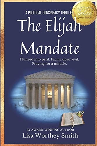 The Elijah Mandate A Political Conspiracy Thriller