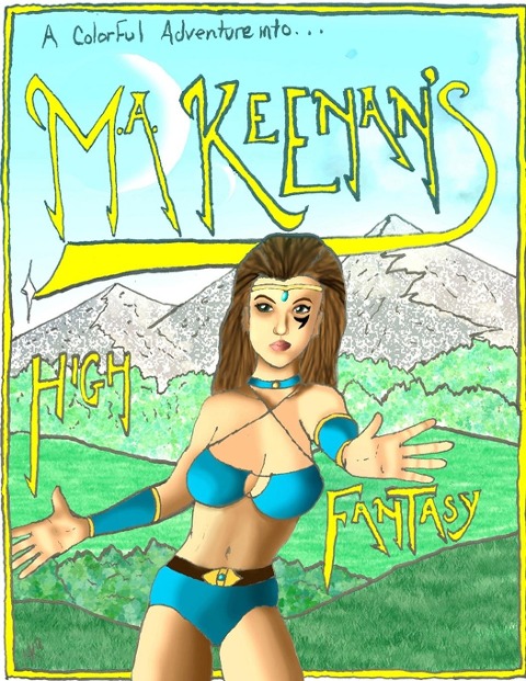 M. A. Keenans High Fantasy