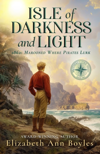 Isle of Darkness and Light 1862: Marooned Where Pirates Lurk