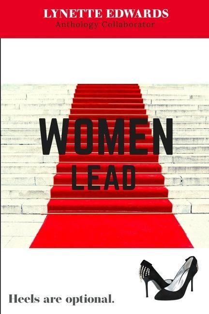Women Lead: Heels Are Optional