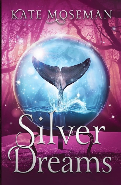 Silver Dreams: A Paranormal Womens Fiction Novel