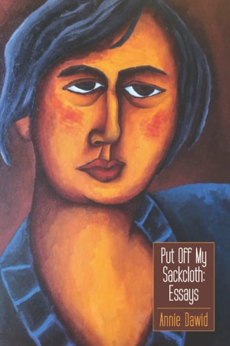 Put Off My Sackcloth Essays