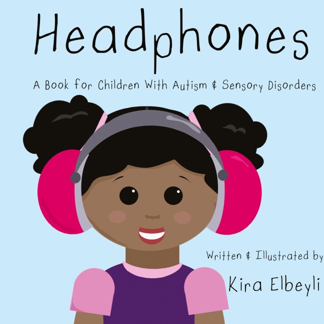 Headphones: A Book for Children With Autism & Sensory Disorders