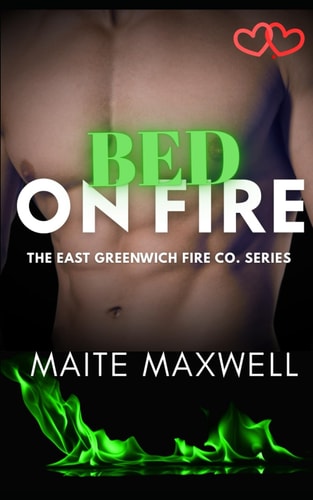 Bed on Fire A Small-Town Single Dad Firefighter Instalove Romance