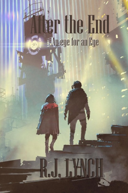 After the End: An Eye for an Eye