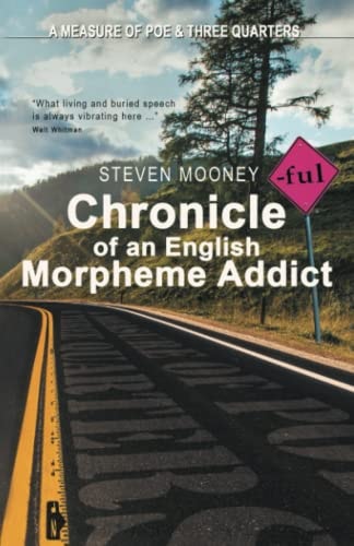 Chronicle of an English Morpheme Addict