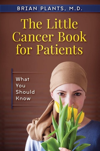 The Little Cancer Book for Patients What You Should Know