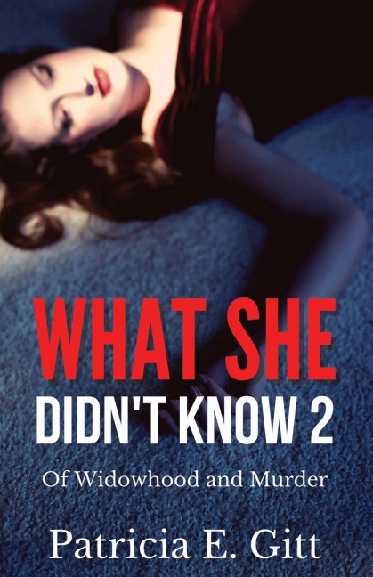 What She Didnt Know 2 Of Widowhood and Murder