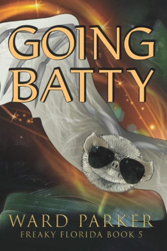 Going Batty A Humorous Paranormal Novel
