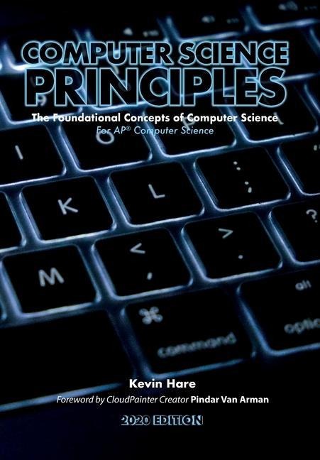 Computer Science Principles: The Foundational Concepts of Computer Science - For AP(R) Computer Science Principles