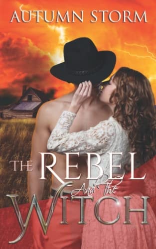 The Rebel & the Witch A Historical Paranormal Romance