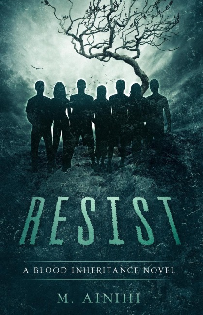 Resist: A Blood Inheritance Novel
