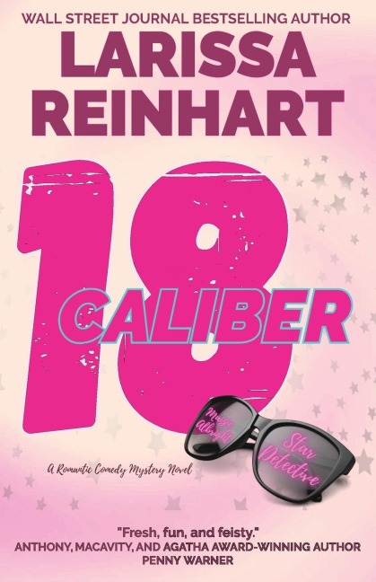 18 Caliber: A Romantic Comedy Mystery
