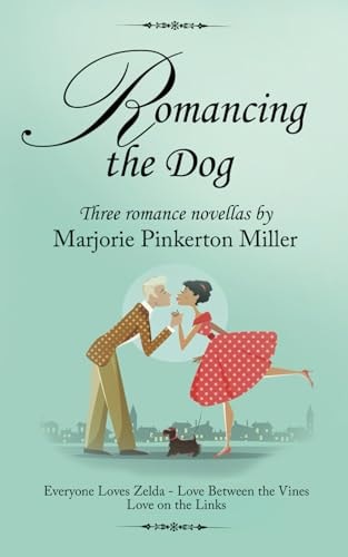 Romancing the Dog Three Romance Novellas